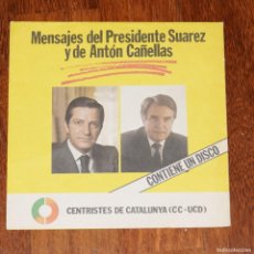 Discos de vinilo: MENSAJE DEL PRESIDENTE ADOLFO SUAREZ - ANTON CAÑELLAS - FLEXIDISC