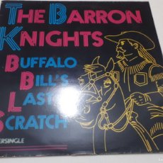 Discos de vinilo: THE BARRON KNIGHTS – BUFFALO BILL'S LAST SCRATCH SELLO:EPIC – EPC A 12.3208 FORMATO:VINILO, 12”,