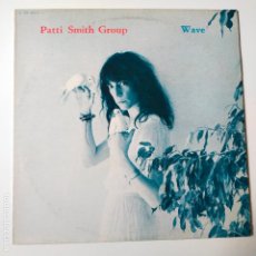 Discos de vinilo: PATTI SMITH- WAVE- FRANCE LP 1979 + INSERT- VINILO CASI NUEVO.