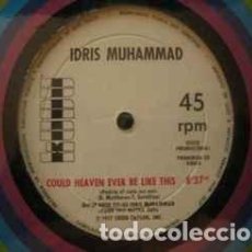 Discos de vinilo: IDRIS MUHAMMAD / SAINT TROPEZ ‎– COULD HEAVEN EVER BE LIKE THIS / JE T' AIME... MOI NON PLUS 12 MIN