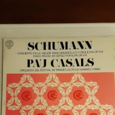 Discos de vinilo: SCHUMANN - PAU CASALS LP CBS 1972 - CONCIERTO VIOLONCELLO Y ORQUESTA - FESTIVAL PRADES