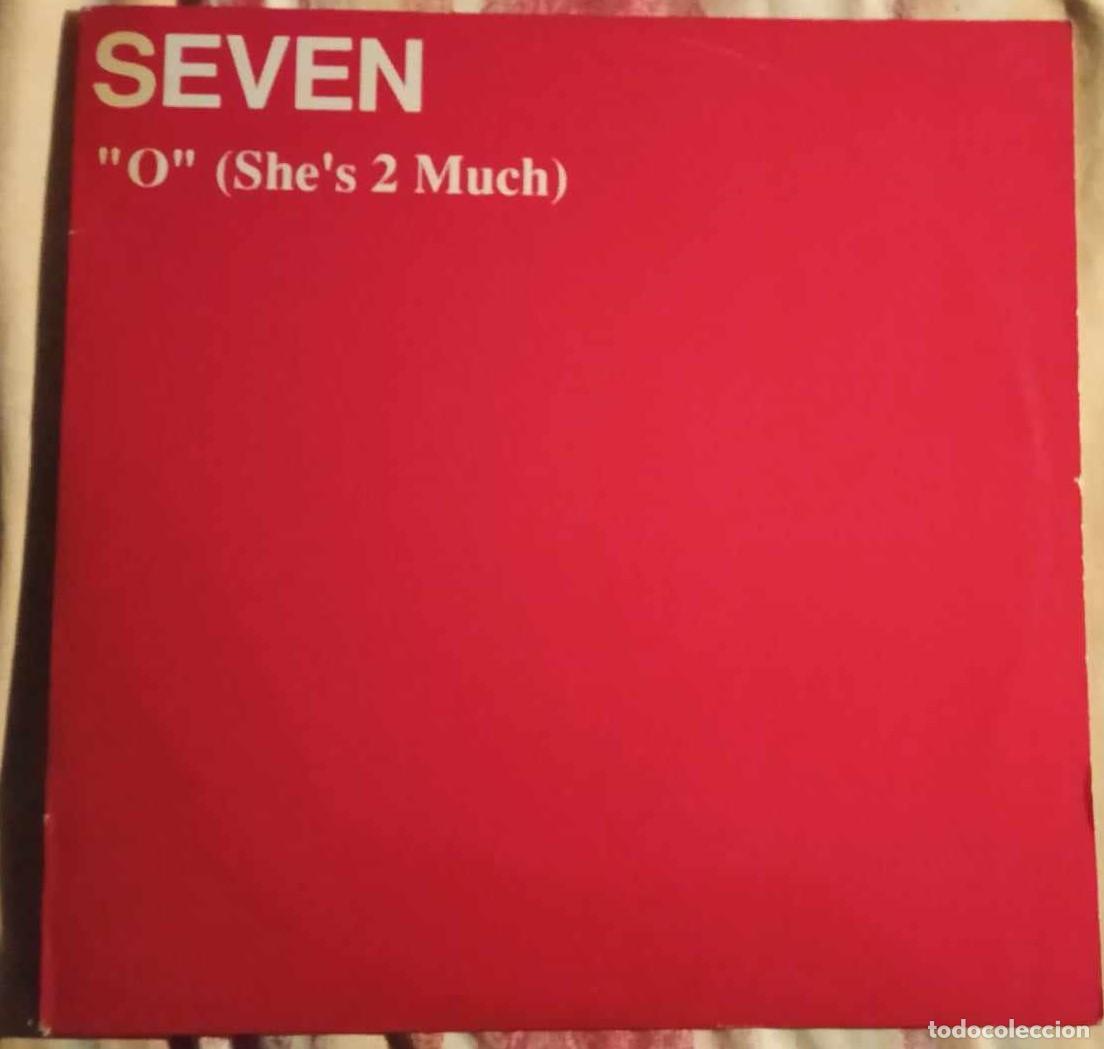 Discos de vinilo: SEVEN - O SHES 2 MUCH - 1986 - Foto 1