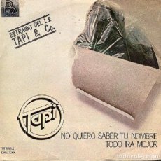 Discos de vinilo: TAPI – NO QUIERO SABER TU NOMBRE; TODO IRÁ MEJOR – DIPLO 3006 – 1977
