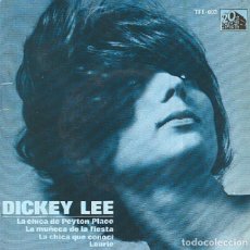 Discos de vinilo: DICKEY LEE – LA CHICA DE PEYTON PLACE; LA CHICA QUE CONOCÍ; LAURIE + 1 – 20THCENTURY 003 – 1965