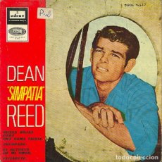 Discos de vinilo: DEAN REED - ROSAS ROJAS PARA UNA DAMA TRISTE; COLORADO; ELIZABETH + 1 – ODEON 16.697 – 1966