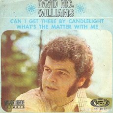 Discos de vinilo: DAVID MCWILLIAMS – CAN I GET THERE BY CANDLELIGHT; WHAT’S THE MATTER... – SONOPLAY 20162 – 1968