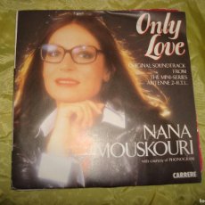 Discos de vinilo: NANA MOUSKOURI. ONLY LOVE / L´AMOUR EN HERITAGE. CARRERE, 1984. EDC. FRANCE. IMPECABLE(#)