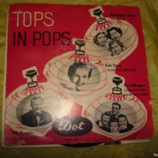 Discos de vinilo: TOPS IN POPS. THE FONTANE SISTERS, THE HILLTOPPERS, GALE STORM...EP. DOT, 1957. EDC. DENMARK(#)