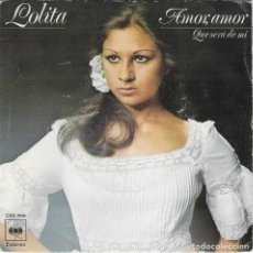 Discos de vinilo: LOLITA,AMOR AMOR SINGLE DEL 75