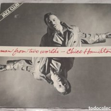 Discos de vinilo: CHICO HAMILTON - MAN FROM TWO WORLDS - MOVIEPLAY - 1978 - GATEFOLD