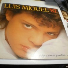Discos de vinilo: LP LUIS MIGUEL '87. SOY COMO QUIERO SER. WARNER 1987 SPAIN. FUNDA CON FOTOS Y LETRAS (BUEN ESTADO)