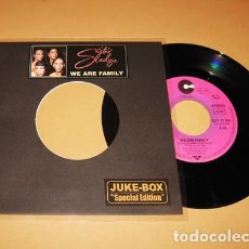 Discos de vinilo: SISTER SLEDGE - WE ARE FAMILY - SINGLE - 1979 - Nº1 EN DISCOTECAS / SONIDO DISCO CHIC -JUKE-BOX