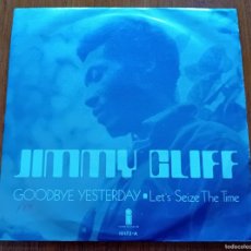 Discos de vinilo: JIMMY CLIFF GOODBYE YESTERDAY (ISLAND-ESPAÑA 1971) SINGLE VG+/VG
