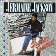 Discos de vinilo: JERMAINE JACKSON,SWEETEST SWEETEST SINGLE DEL 84