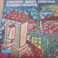 Discos de vinilo: CORO RONDALLA ALEGRÍA - CAMPANA SOBRE CAMPANA / ALEGRÍA ALEGRÍA. SINGLE 7” PROMO 1968. IMPECABLE