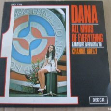 Discos de vinilo: DANA - ALL KINDS OF EVERYTHING / CHANNEL BREEZE. SINGLE, ED ESPAÑOLA 7” 1970. IMPECABLE (NM)