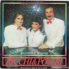 Discos de vinilo: RICCHI & POVERI,MAMMA MARIA EN ESPAÑOL SINGLE DEL 83