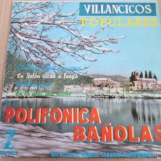 Discos de vinilo: POLIFÓNICA DE BAÑOLAS - VILLANCICOS POPULARES. EP, ED ESPAÑOLA 7” DE 1963. IMPECABLE (NM)