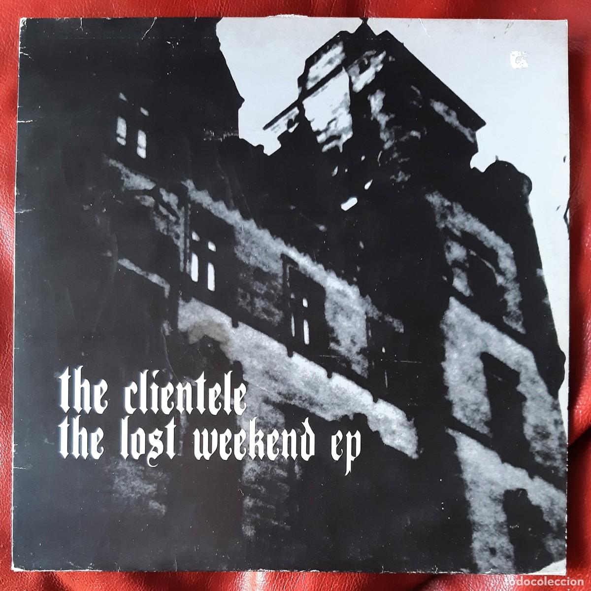 Discos de vinilo: THE CLIENTELE - THE LOST WEEKEND EP. 10&rdquo; - Foto 1
