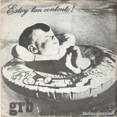 Discos de vinilo: GRB - ESTOY TAN CONTENTO · 7” EP · VINYL · SPAI 1986 · VG+ / GENERIC