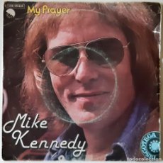Discos de vinilo: MIKE KENNEDY. MY PRAYER/ OUT OF TIME (ROLLING STONES). EMI, SPAIN 1979 SINGLE (LOS BRAVOS)