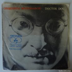 Discos de vinilo: ORQUESTA MONDRAGON // DOCTOR DOC // 1982// SINGLE