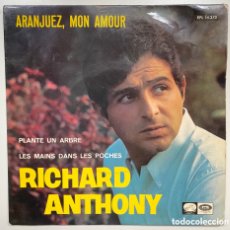 Discos de vinilo: RICHARD ANTHONY-ARANJUEZ,MON AMOUR/PLANTE UN ARBRE/+/1967 LA VOZ DE SU AMO EPL 14.373,ESPAÑA.