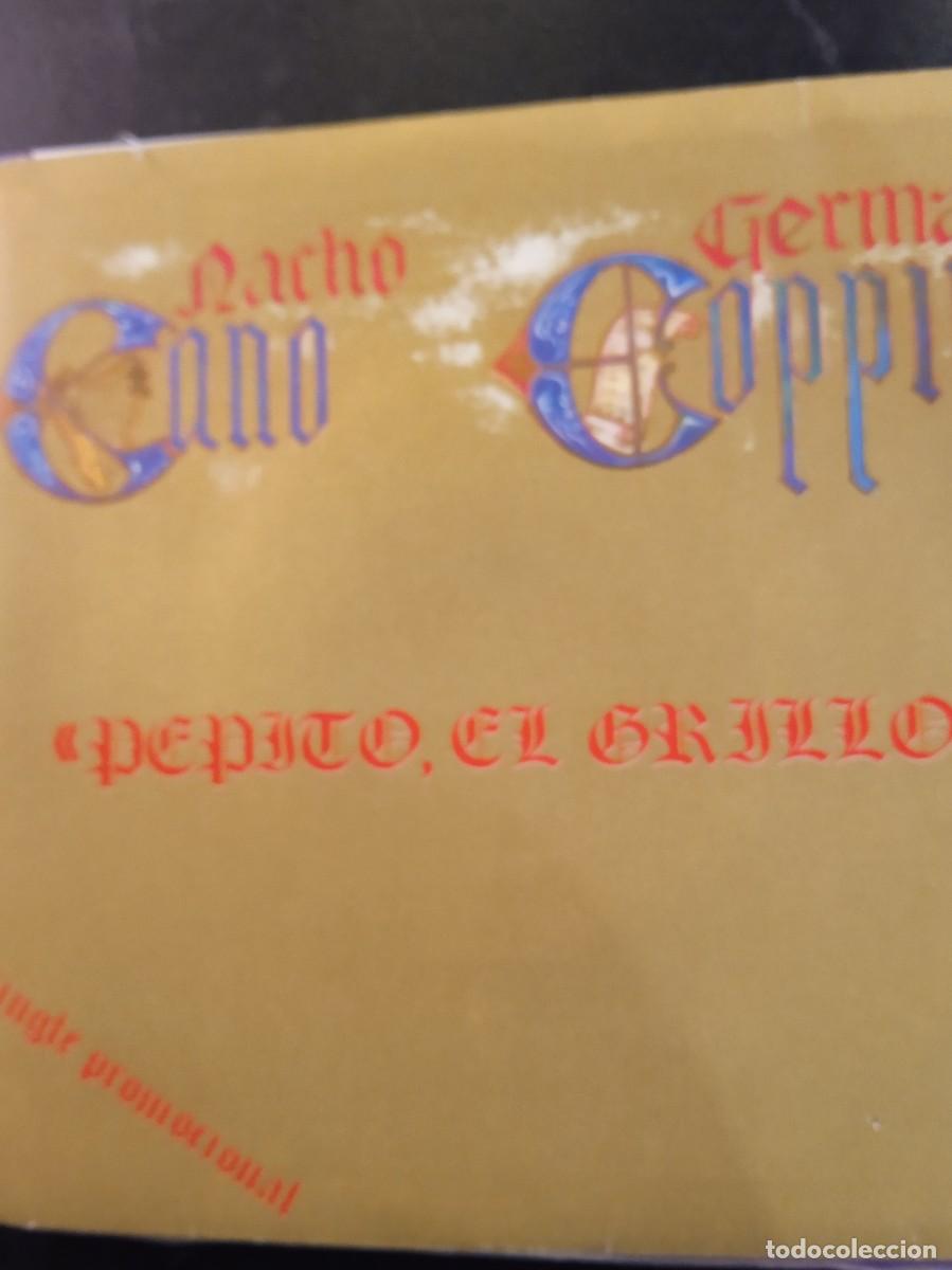 Discos de vinilo: NACHO CANO, GERMAN COPPINI- PEPITO, EL GRILLO. SINGLE PROMOCIONAL. - Foto 1