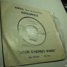 Discos de vinilo: SINGLE PROMO ESQUIROLS. LICOR D'HERBES BONES. MOTS. REFRANYS. EDIGSA 1978 SPAIN (SEMINOU)