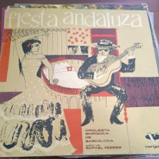 Discos de vinilo: FIESTA ANDALUZA -- ORQUESTA SINFÓNICA DE BARCELONA