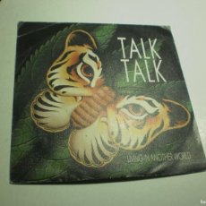 Discos de vinilo: SINGLE TALK TALK. LIVING IN ANOTHER WORLD. FOR WHAT IS WORTH. EMI 1986 SPAIN (BUEN ESTADO)