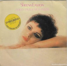 Discos de vinilo: SHEENA EASTON,FOR YOUR EYES ONLY SINGLE DEL 81