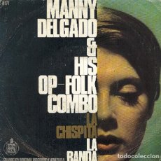 Dischi in vinile: MANNY DELGADO – LA CHISPITA; LA BANDA – HISPAVOX 171 – 1967