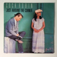 Discos de vinilo: COCK ROBIN ‎– JUST AROUND THE CORNER / OPEN BOOK , HOLANDA 1987 CBS