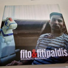 Discos de vinilo: FITO & FITIPALDIS-SOLDADITO MARINERO CD+7”SINGLE VINYL