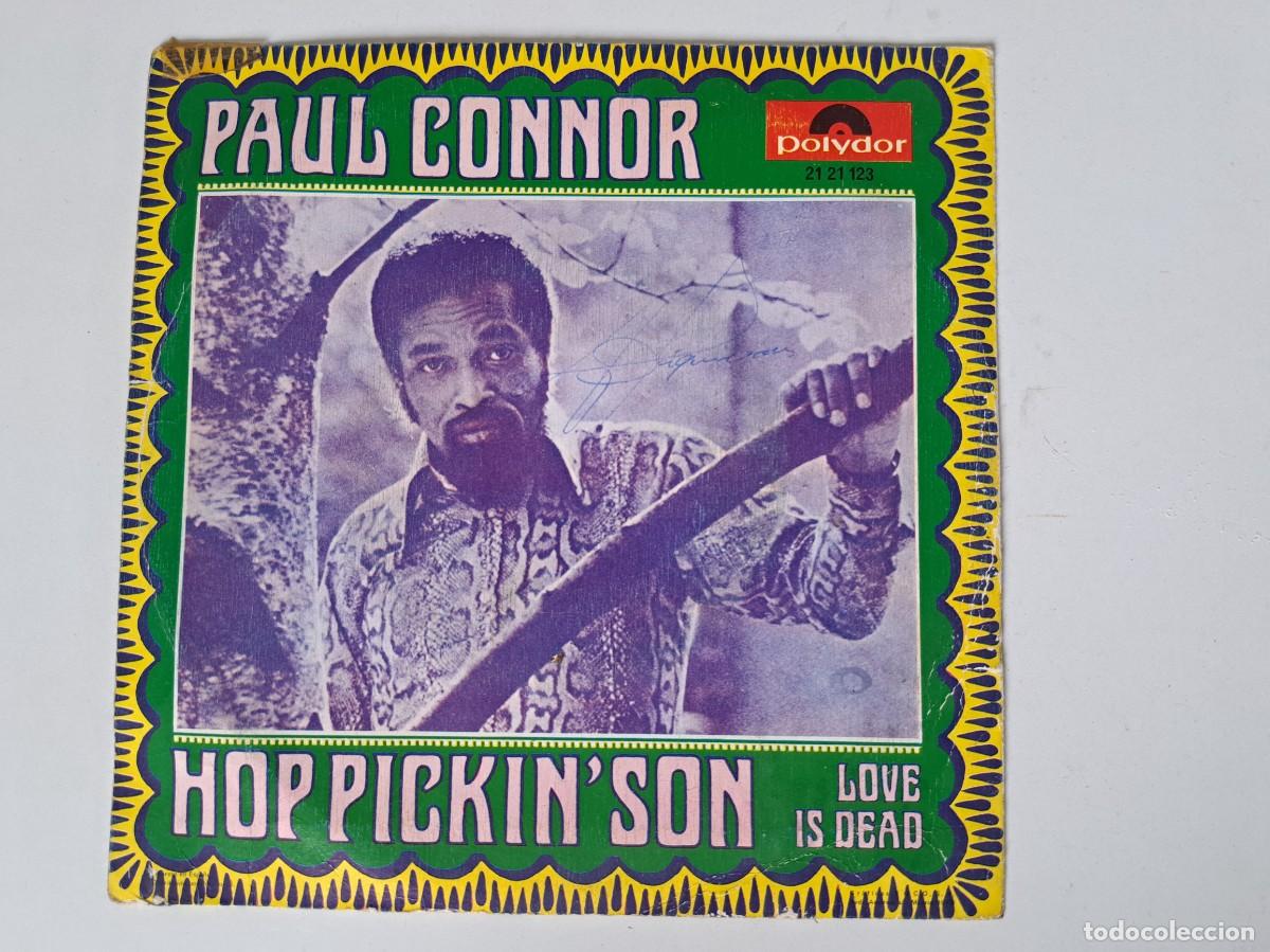 Dischi in vinile: ANTIGUO DISCO VINILO SINGLE - PAUL CONNOR - HOP PICKIN'SON - LOVE IS DEAD - POLYDOR - DISCO EN BUEN