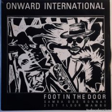 Discos de vinilo: ONWARD INTERNATIONAL. FOOT IN THE DOOR. PALADIN, UK 1985 MAXI-LP 12''