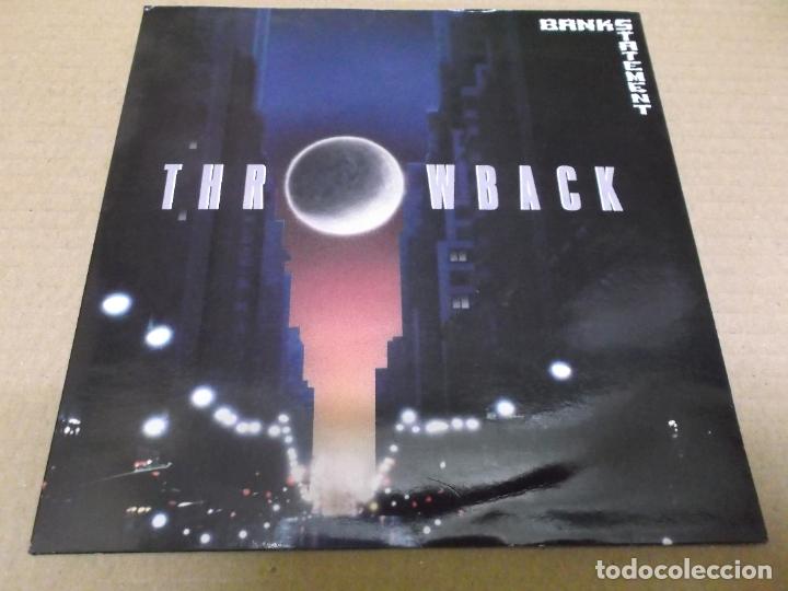 Discos de vinilo: BANKSTATEMENT (SN) THROWBACK (REMIX) A&Ntilde;O &ndash; 1989 - Foto 1