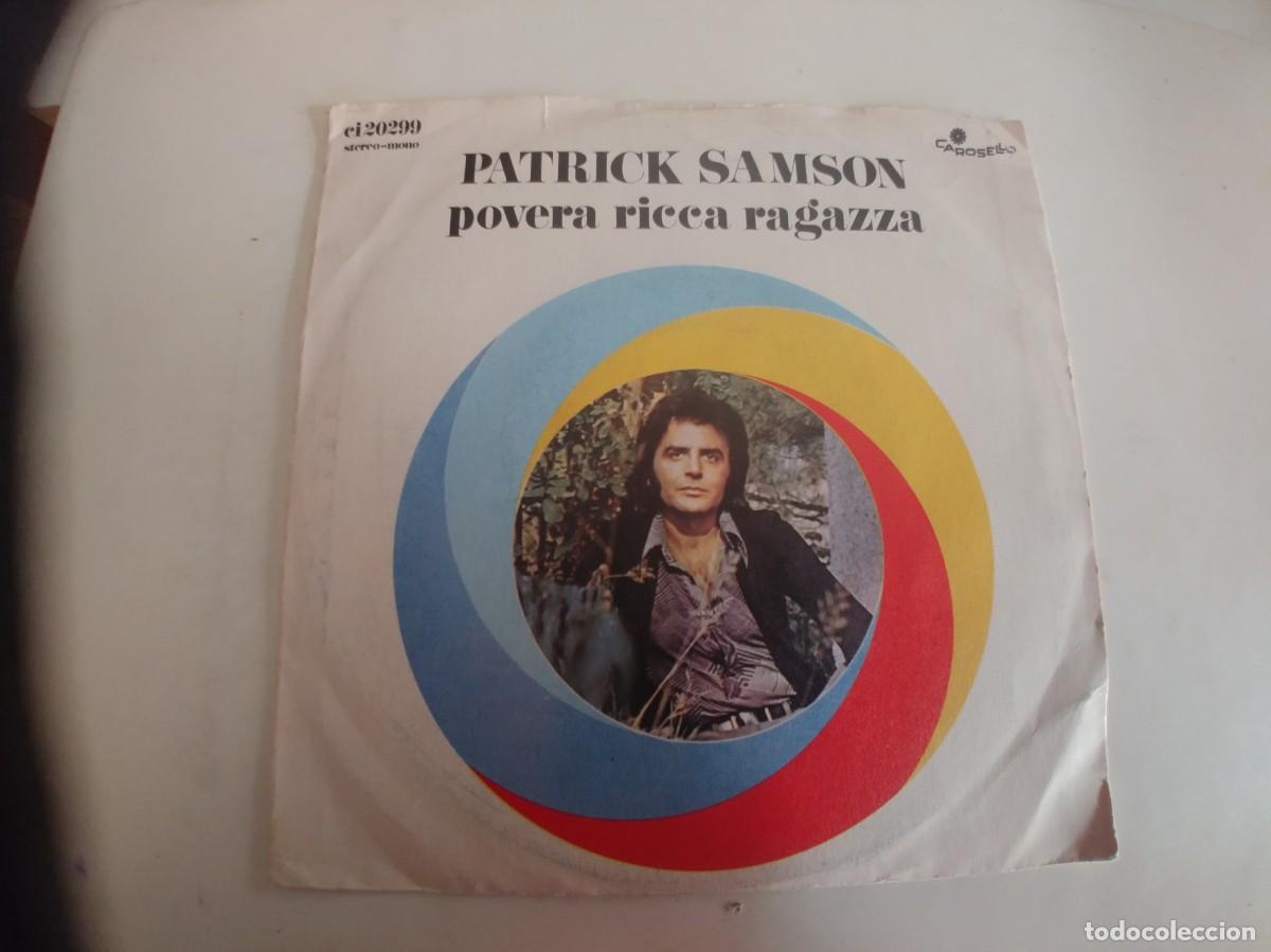 Discos de vinilo: PATRICK SAMSON-SINGLE POVERA RICCA RAGAZZA - Foto 2