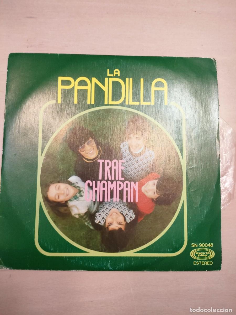 Discos de vinilo: La Pandilla -Trae champan - Foto 1