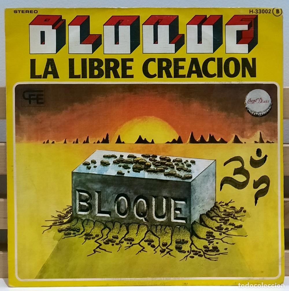 Discos de vinilo: BLOQUE &middot;&middot;&middot; La libre creacion / Nostalgia - (Single) - Foto 1