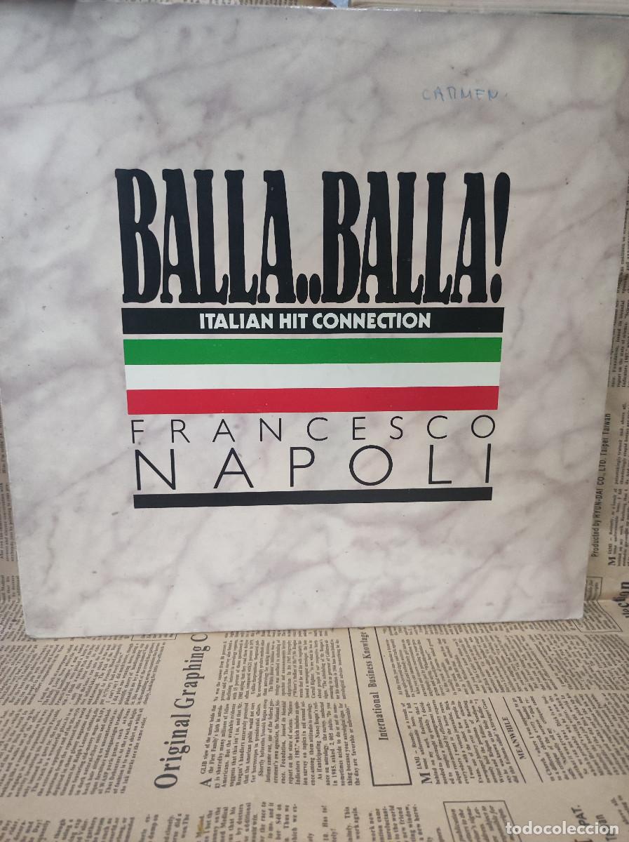 Discos de vinilo: Francesco Napoli &ndash; Balla..Balla! - Foto 1