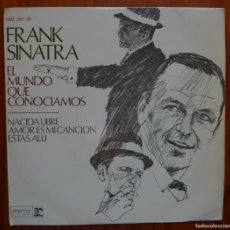 Discos de vinilo: FRANK SINATRA / EL MUNDO QUE CONOCIAMOS+3 / 1967 / EP