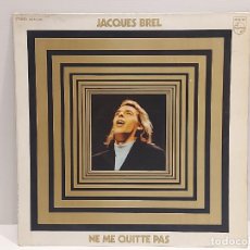 Discos de vinilo: JACQUES BREL / NE ME QUITTE PAS / LP-PHILIPS-1971 / MBC. ***/***