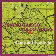 Discos de vinilo: CORAL DE CHANTADA - HIMNO GALEGO / ADEUS-ADEUS - SG SPAIN 1971 - RCA VICTOR 3-10577