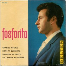 Discos de vinilo: FOSFORITO - GRANDE INTERES - EP SPAIN 1965 - BELTER ‎51.192 - MASPONS+UBIÑA
