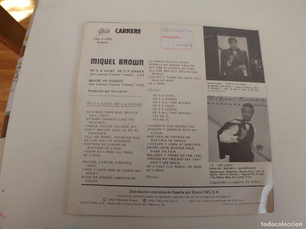 Discos de vinilo: MIQUEL BROWN-SINGLE HE&acute;S A SAINT HE&acute;S A SINNER - Foto 2