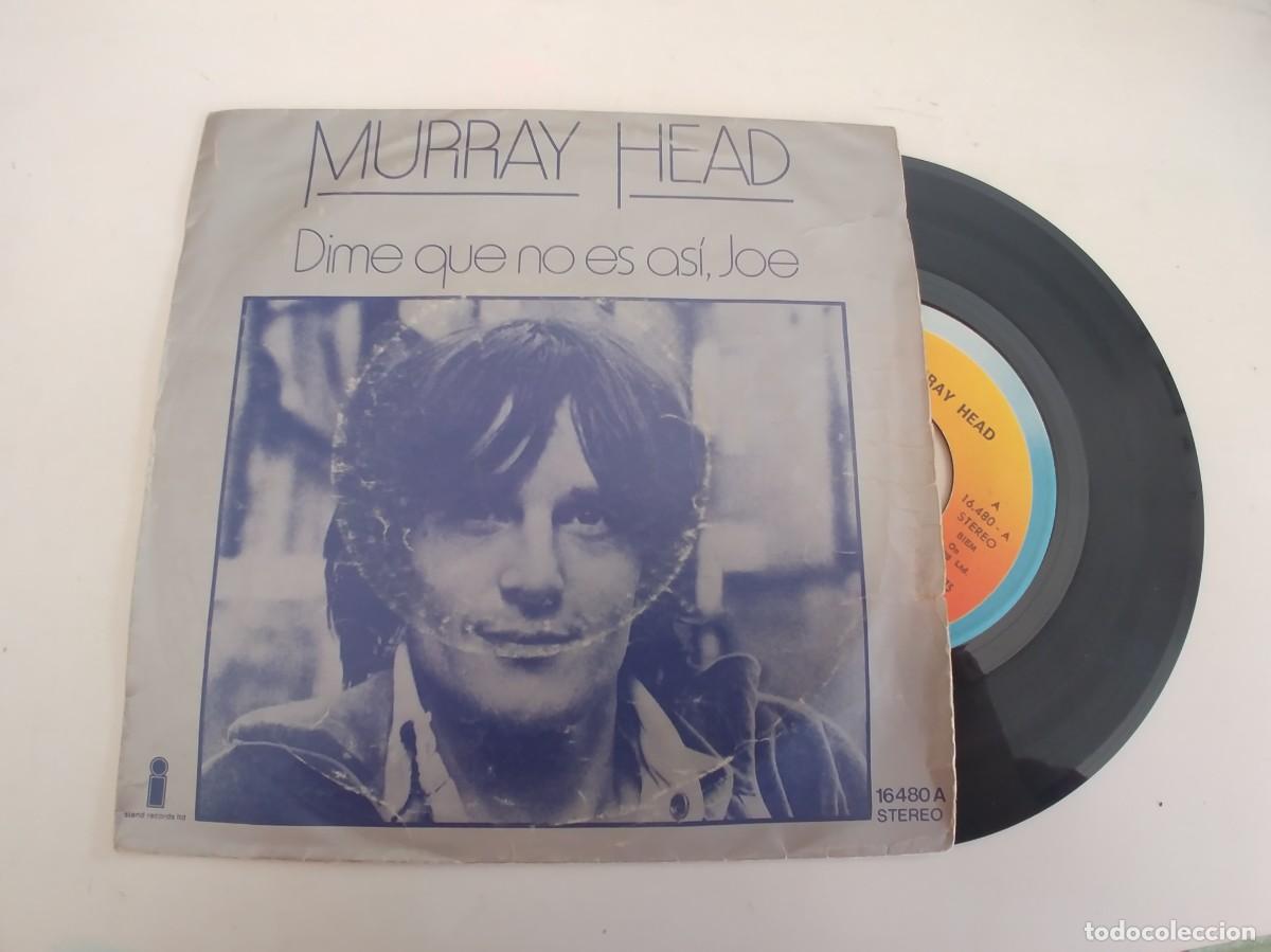 Discos de vinilo: MURRAY HEAD-SINGLE DIME QUE NO ES ASI JOE - Foto 1
