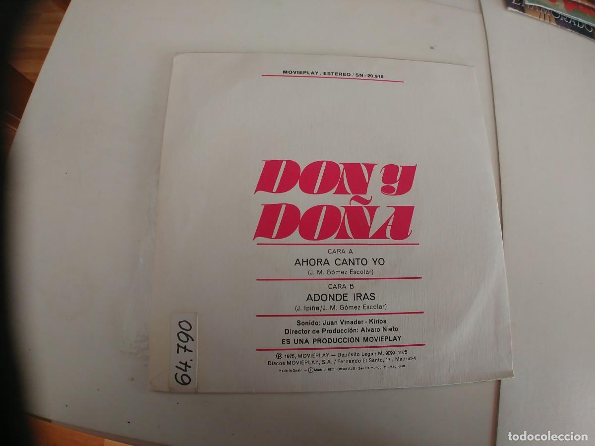 Discos de vinilo: DON Y DO&Ntilde;A-SINGLE AHORA CANTO YO - Foto 2
