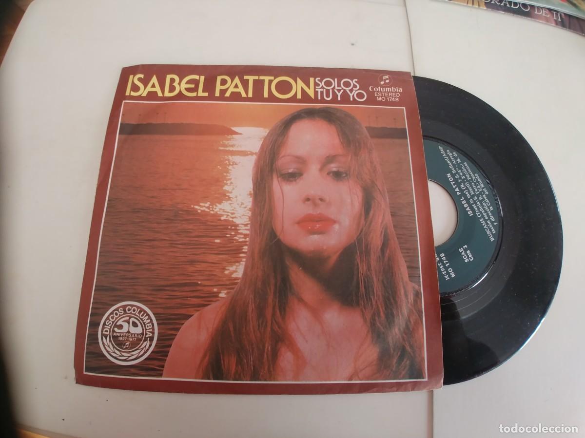 Discos de vinilo: ISABEL PATTON-SINGLE SOLOS TU Y YO - Foto 1